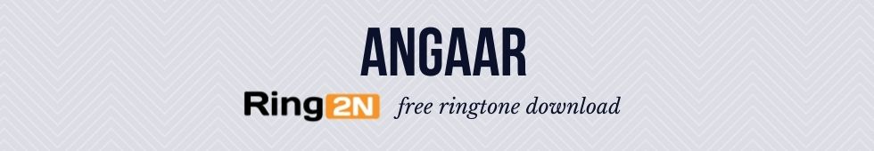 Angaar Ringtone Download Mp3
