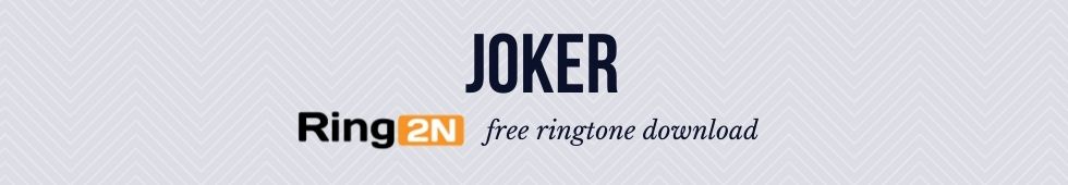 Joker Ringtone Download Mp3 Free | Sad, Mood Off, Angry More