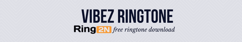 Vibez Ringtone Download Mp3 | ZAYN