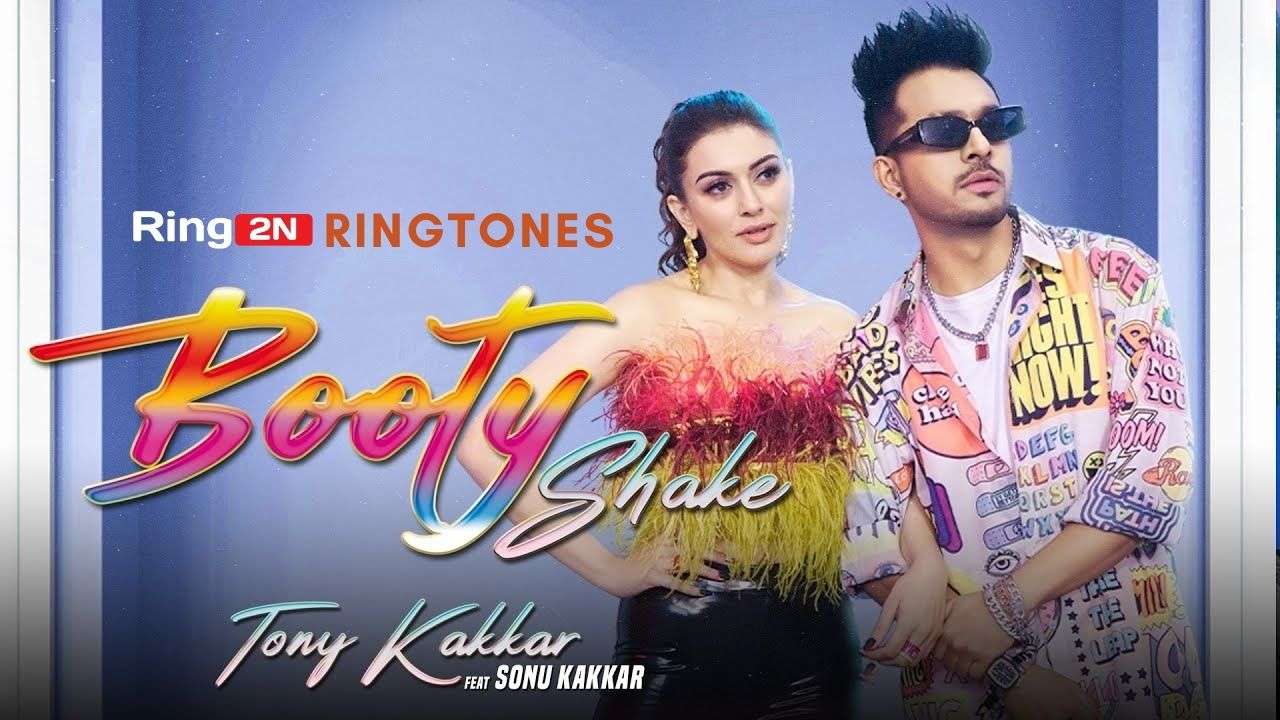 Booty Shake Ringtone Download Mp3 | Tony Kakkar, Sonu Kakkar