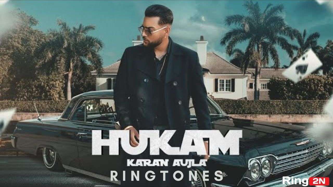 Hukam Ringtone Download Mp3 | Karan Aujla