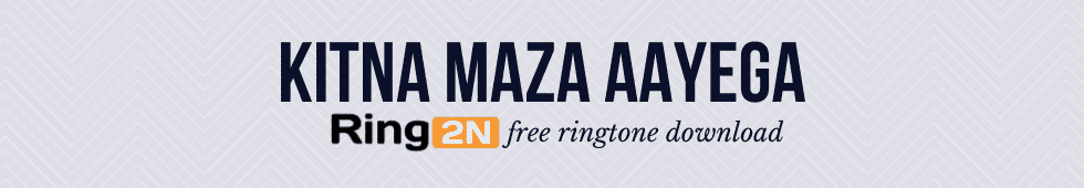 Kitna Maza Aayega Ringtone Download Mp3 | Gajendra Verma 