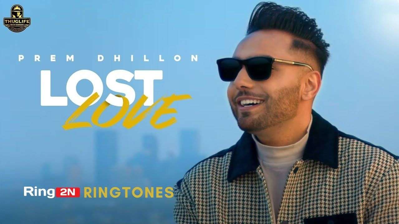 Lost Love Ringtone Download Mp3 | Prem Dhillon