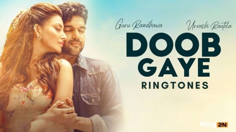 Doob Gaye Ringtone Download Mp3 | Guru Randhawa | Urvashi Rautela