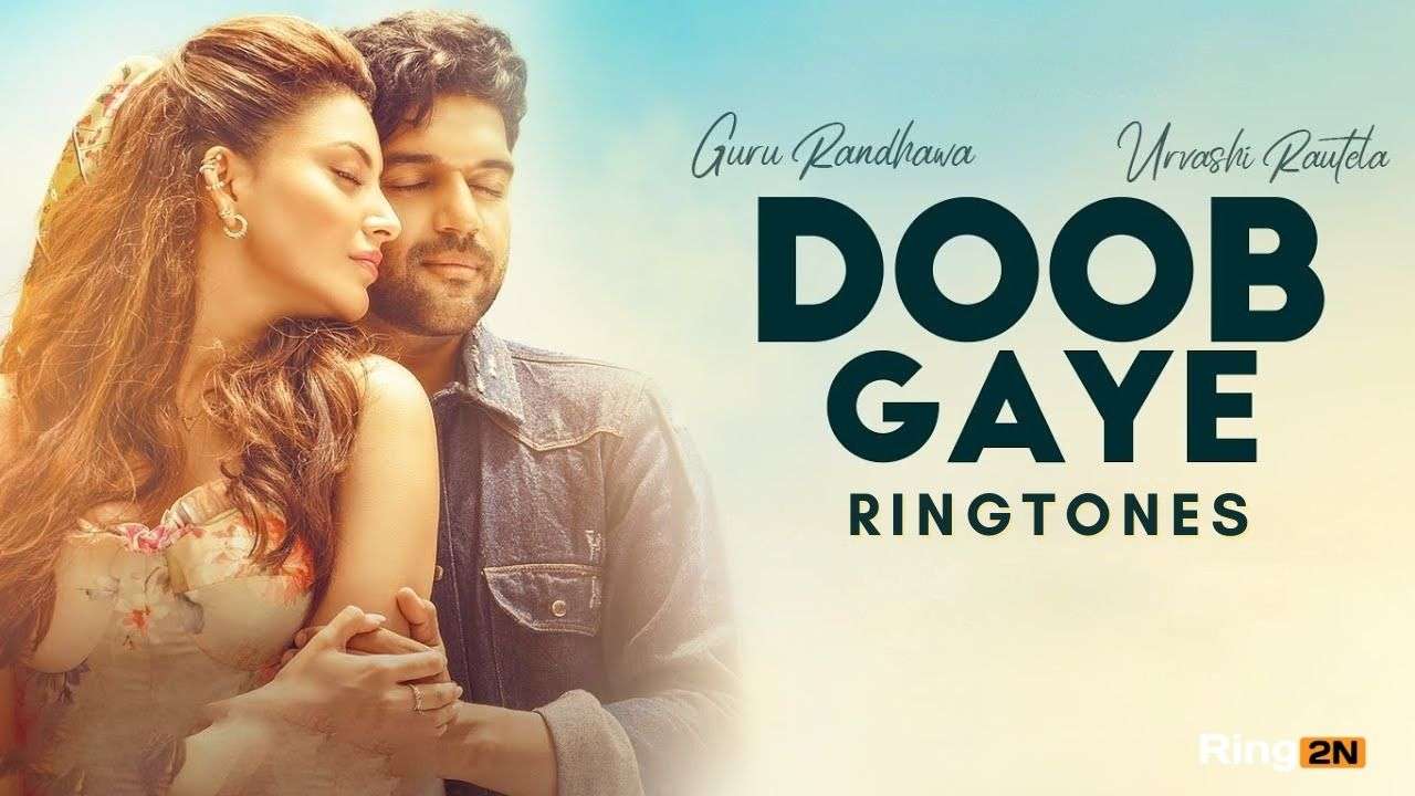 Doob Gaye Ringtone Download Mp3 | Guru Randhawa | Urvashi Rautela