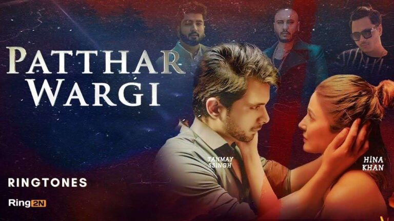 Patthar Wargi Ringtone Download Mp3 | Hina Khan | Tanmay S Singh | B Praak