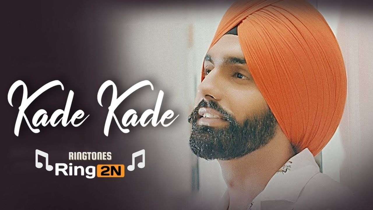 Kade Kade Ringtone Download Mp3 | Ammy Virk & Wamiqa Gabbi