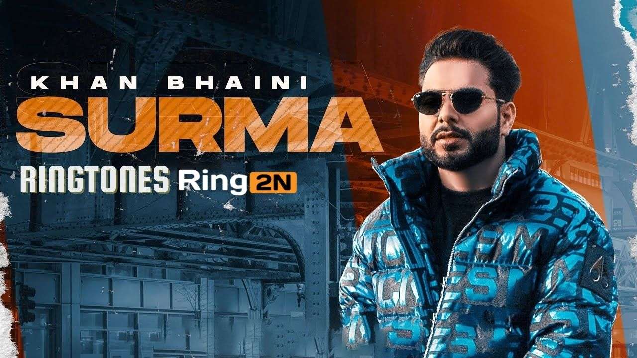 Surma Ringtone Download Mp3 | Khan Bhaini | Raj Shoker