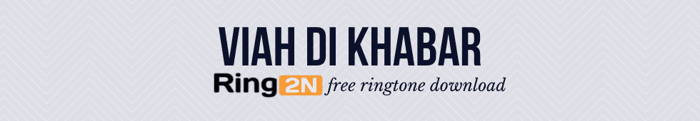 Viah Di Khabar Ringtone Download Mp3 | Kaka | Sana Aziz