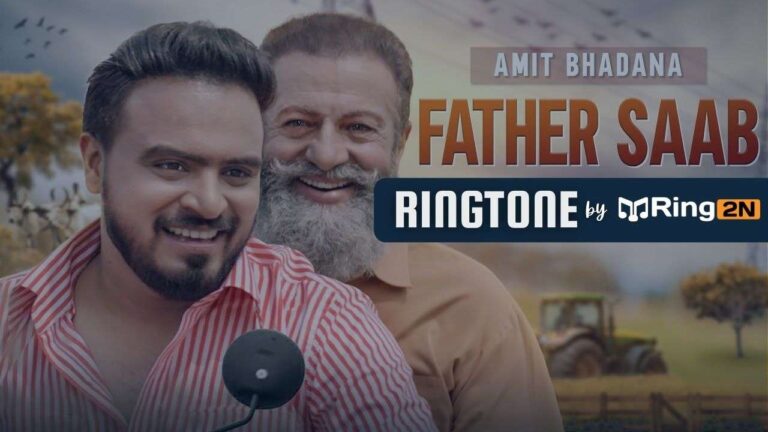 Father Saab Ringtone Download Mp3 | AMIT BHADANA | King