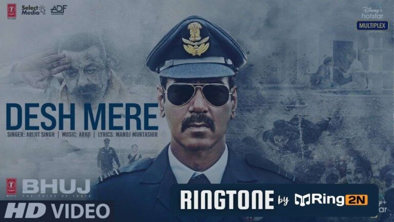 Desh Mere Ringtone Download Mp3 | Bhuj | Arijit Singh