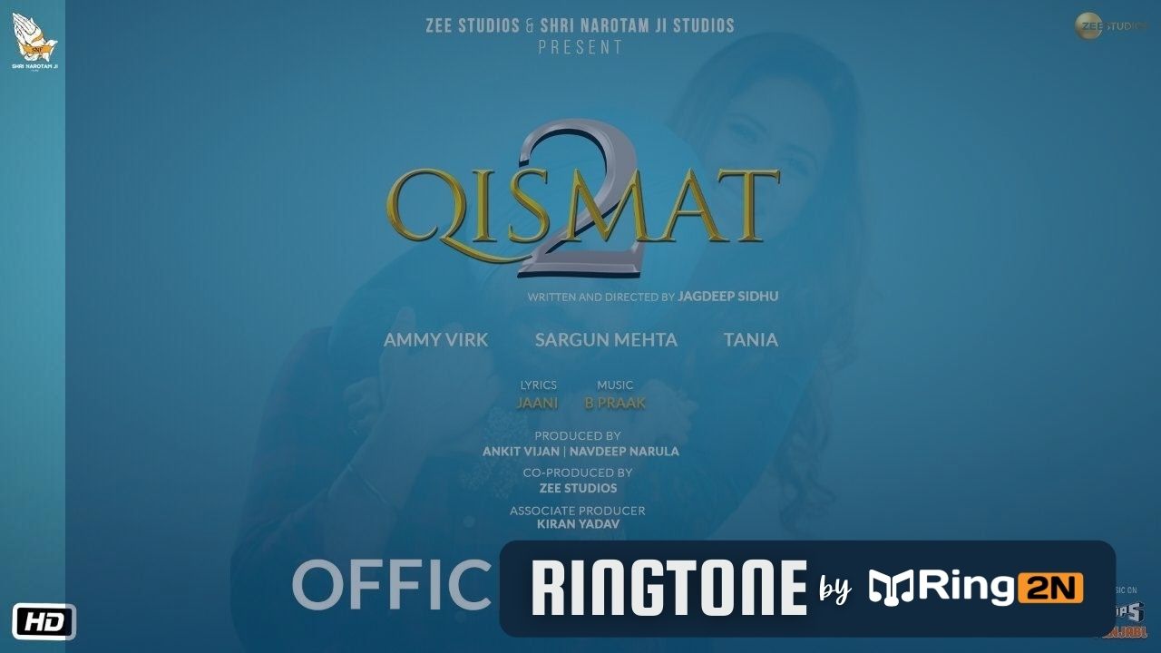 Qismat 2 Ringtone Download Mp3 | Ammy Virk, Sargun Mehta