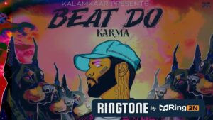 BEAT DO Ringtone Download Mp3 | Karma, KALAMKAAR