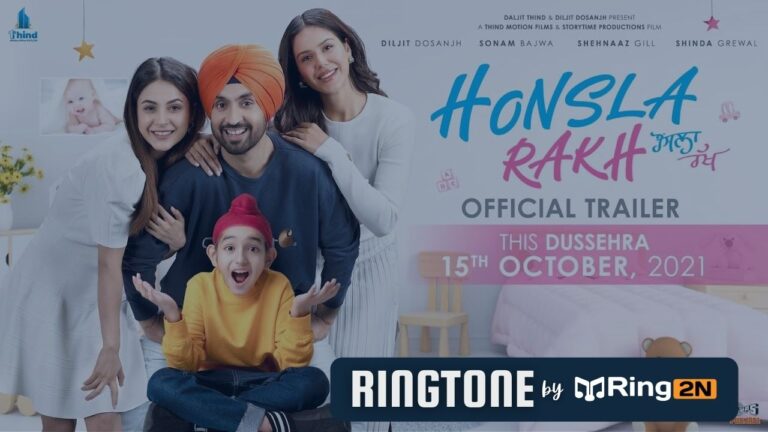 Honsla Rakh Ringtone Download Mp3 | Diljit Dosanjh, Sonam B, Shehnaaz