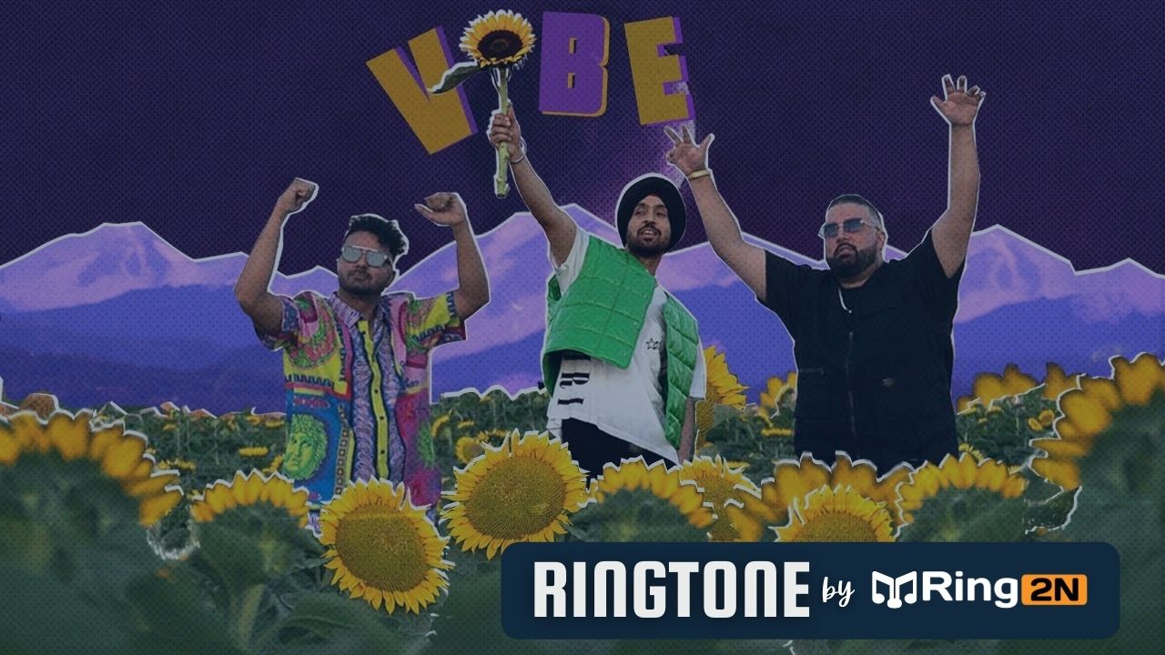 VIBE Ringtone Download Mp3 Diljit Dosanjh - Ring2N
