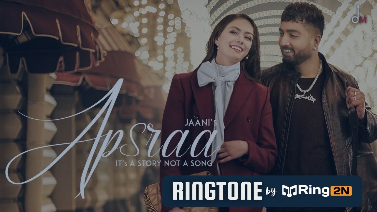 Apsraa Ringtone Download Mp3 Jaani and Asees Kaur