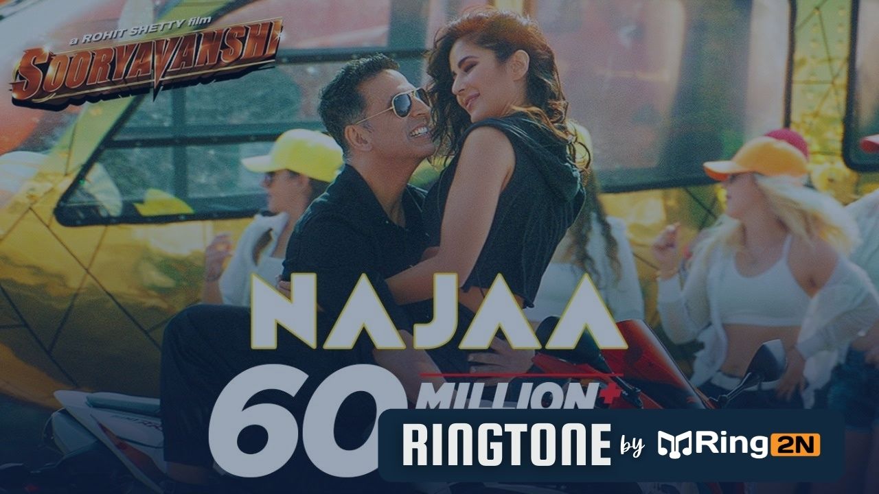 Najaa Ringtone Download Mp3 | Sooryavanshi | Pav Dharia & Nikhita