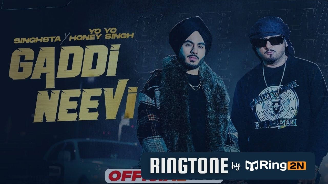Gaddi Neevi Ringtone Download Mp3 | Singhsta, Honey Singh