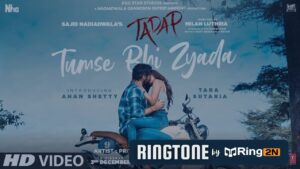 Tumse Bhi Zyada Ringtone Download Mp3 | Tadap | Pritam, Arijit Singh