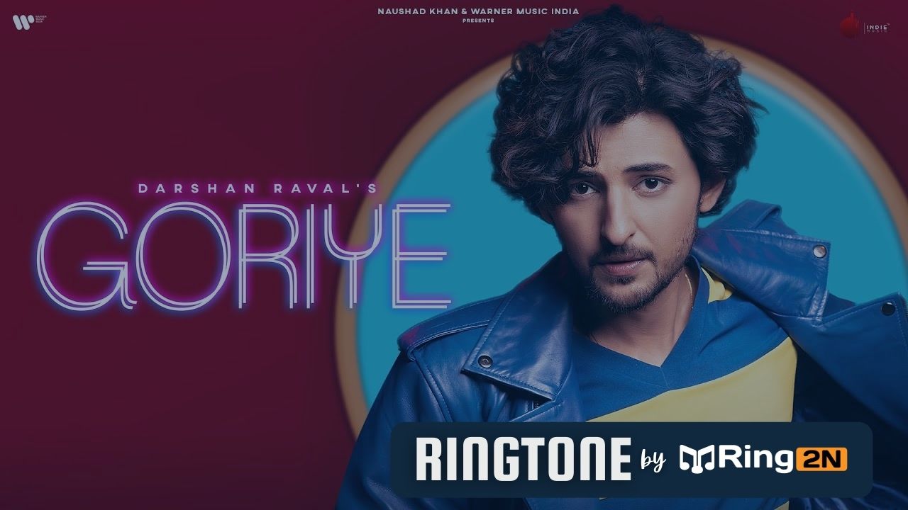 Goriye Ringtone Download Mp3 | Darshan Raval