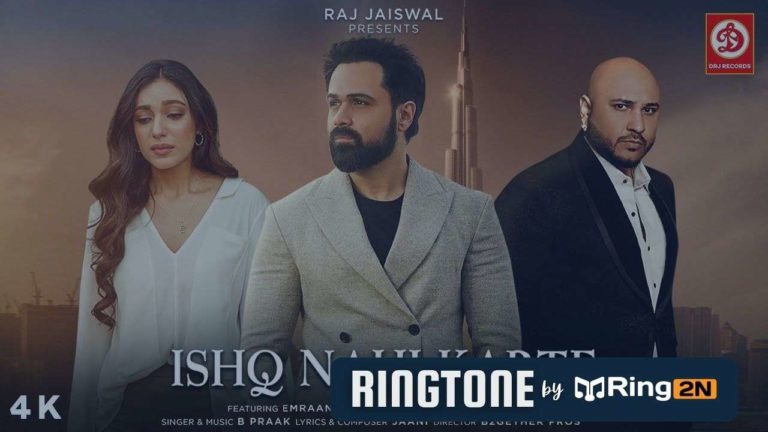 Ishq Nahi Karte Ringtone Download Mp3 | B Praak | Emraan Hashmi