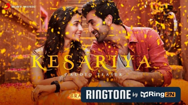 Kesariya Ringtone Download | BRAHMĀSTRA | Ranbir Kapoor, Alia Bhatt