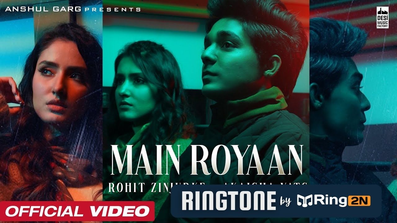 MAIN ROYAAN Ringtone Download Mp3 | Tanveer Evan & Yasser Desai
