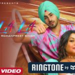 LA-LA-LA-Ringtone-Download-Mp3-Neha-Kakkar-Rohanpreet-Singh