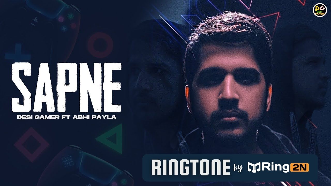 SAPNE Ringtone Download Mp3 Desi Gamers, Ft. Abhi Payla