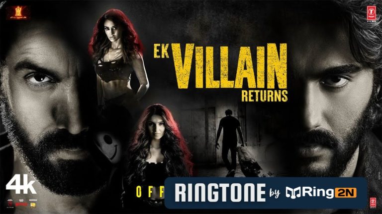 EK VILLAIN RETURNS Ringtone Download Mp3 | JOHN ABRAHAM, ARJUN KAPOOR