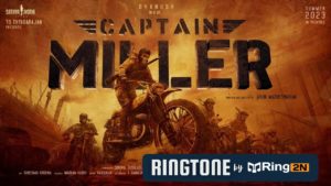 CAPTAIN MILLER Ringtone Download Mp3 Free | Dhanush