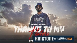 THANKS TO MY HATERS Ringtone Download Mp3 Emiway Bantai