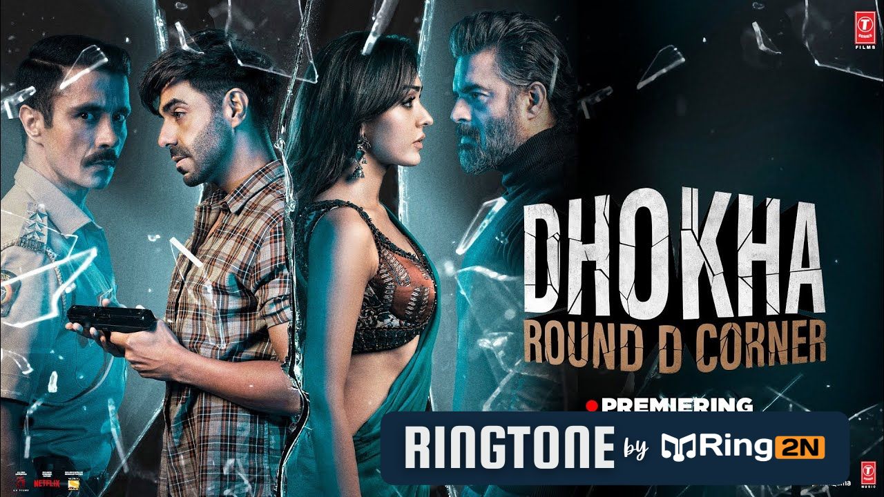 Dhokha Ringtone Download Mp3 Free Round D Corner