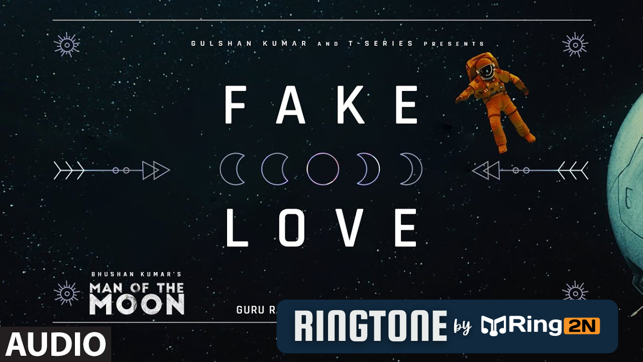 Fake Love Ringtone Download Mp3 Guru Randhawa Man of The Moon 1 - Ring2N