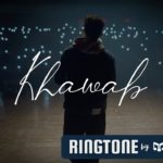 Khawab-Ringtone-Download-Mp3-Munawar-Faruqui