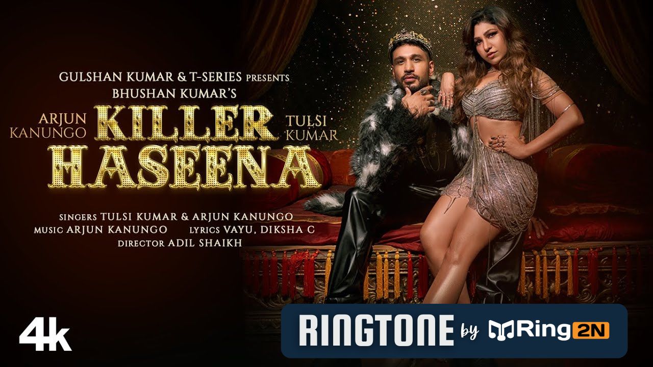 Killer Haseena Ringtone Download Mp3 | Tulsi Kumar, Arjun Kanungo
