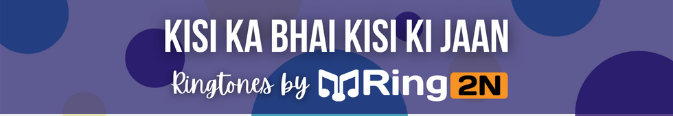 Kisi Ka Bhai Kisi Ki Jaan Ringtone Download Mp3 Free  Salman Khan