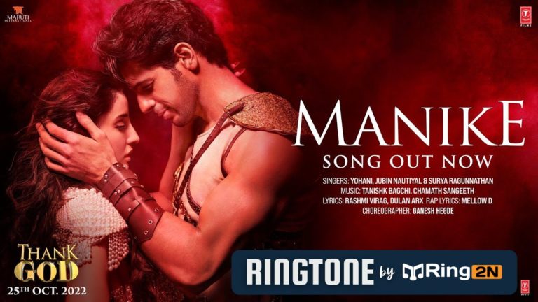 Manike Ringtone Download Mp3 | Thank God | Nora Fatehi, Sidharth M