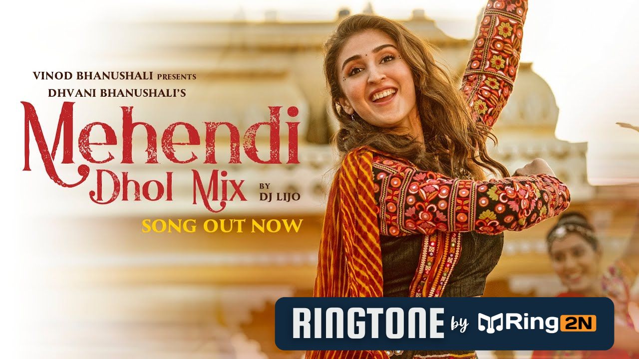 Mehendi Dhol Mix Ringtone Download Mp3 Free Dhvani Bhanushali